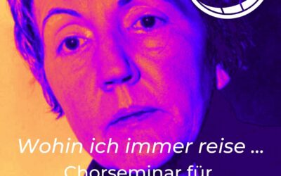 10. bis 12. Oktober 2025, Chorseminar