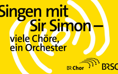 27. Juni 2025 Anmeldeschluss: Singen mit Sir Simon – viele Chöre, ein Orchester